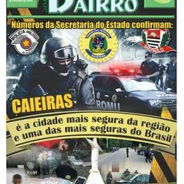 Números da Secretaria do Estado confirmam: Caieiras é a cidade mais segura da região e uma das mais seguras do Brasil