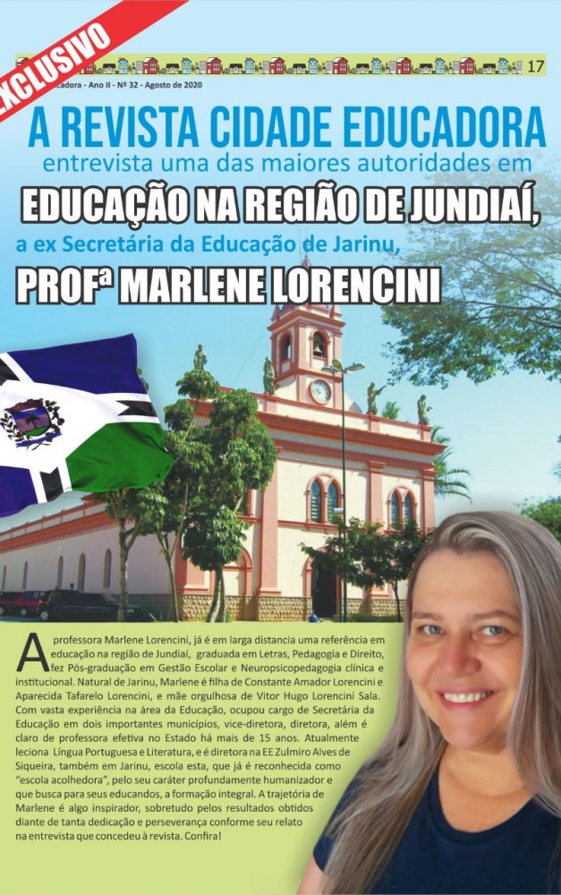 Exclusivo: A revista Cidade Educadora, entrevista uma das maiores autoridades em Educação na região de Jundiaí, a ex Secretária da Educação de Jarinu, prof.ª Marlene Lorencini